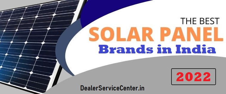 Best Solar Panel Companies in India 2022, Price, Quality, Power
