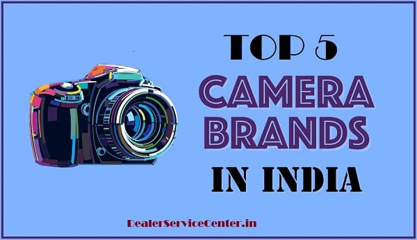 Top 5 Camera Companies in India
