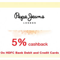 2024 Pepe Jeans Offers : Get 5% CashBack up Rs.1000/- on purchases at Pepe Jeans store using HDFC Bank Debit and Credit Cards